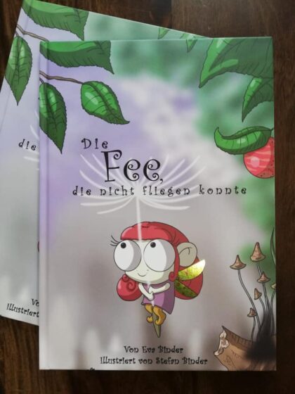 Die Fee, die nicht fliegen konnte, Stefan Binder, Eva Binder, Kinderbuch, Tay-Sachs, Palliativ